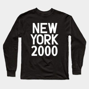 New York Birth Year Series: Modern Typography - New York 2000 Long Sleeve T-Shirt